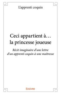 Picture of Ceci appartient à… la princesse joueuse
