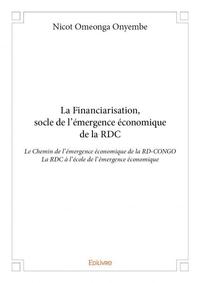 Image de La financiarisation, socle de l'émergence économique de la rdc