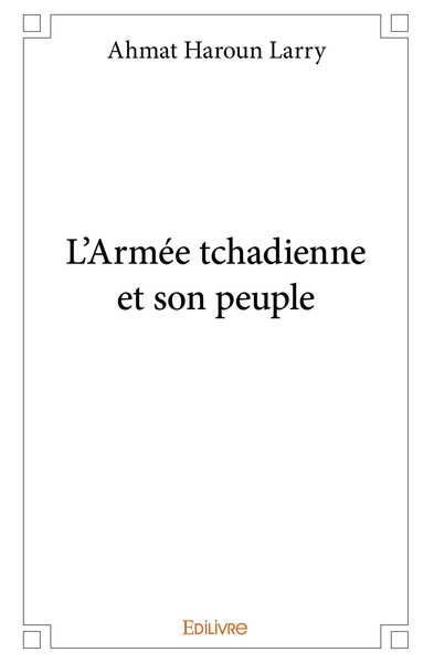 Picture of L'Armée tchadienne et son peuple