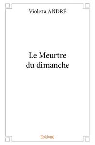Image de Le meurtre du dimanche