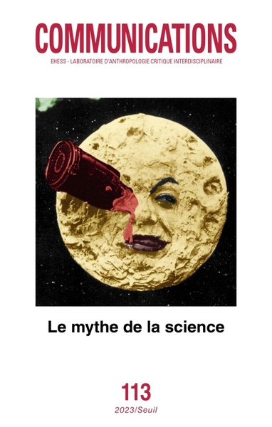 Picture of Communications, n° 113. Le Mythe de la science