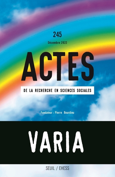 Picture of Actes de la recherche en sciences sociales, n° 245. Varia