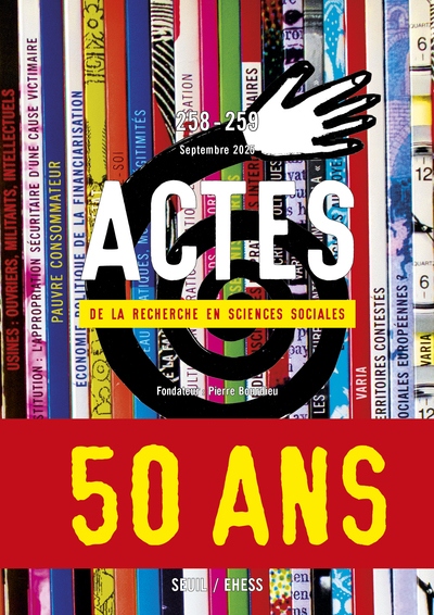 Image de Actes de la recherche en sciences sociales, n° 258-259. Cinquante ans