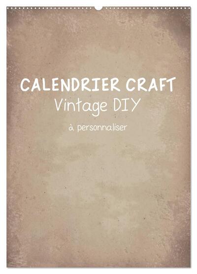 Image de Calendrier Craft Vintage DIY (Calendrier mural 2027 DIN A2 horizontal), CALVENDO calendrier mensuel
