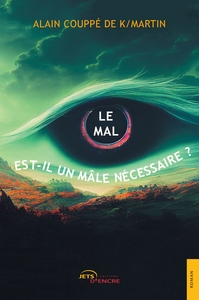 Picture of Le mal est-il un mâle nécessaire ?