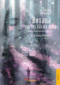 Image de Roxana sur les fils du temps - Tome 4 : L'Autre Monde