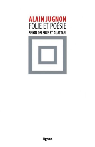 Picture of Folie et poésie selon Deleuze et Guattari