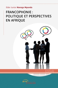 Image de Francophonie : politique et perspectives en Afrique