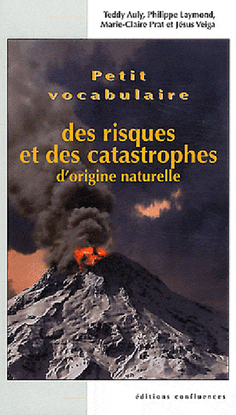 Picture of Petit vocabulaire des risques et des catastrophes d'origine naturelle