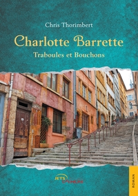 Picture of Charlotte Barrette - Traboules et Bouchons