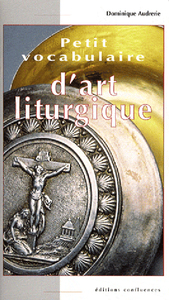 Image de Petit vocabulaire d'art liturgique