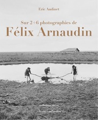 Picture of Sur 6 photographies de Félix Arnaudin