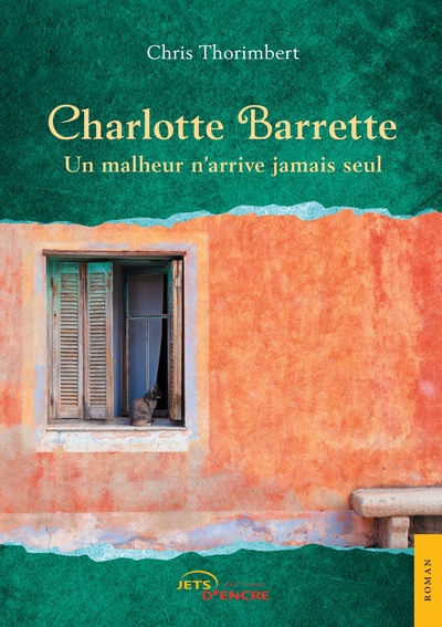 Image de Charlotte Barrette -  Un malheur n'arrive jamais seul