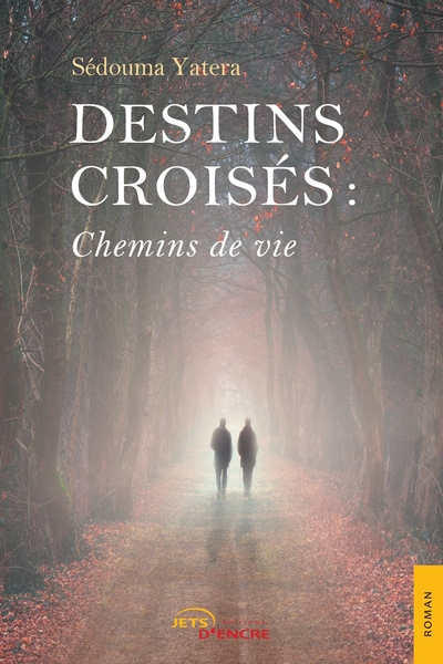 Picture of Destins croisés : chemins de vie