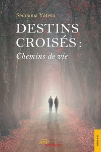 Picture of Destins croisés : chemins de vie