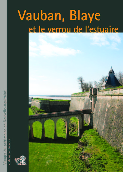 Picture of Vauban, Blaye et le « verrou de l’estuaire »