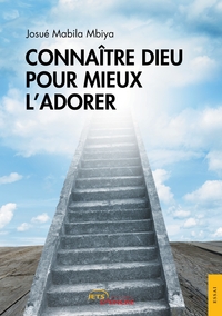 Image de Connaître Dieu pour mieux l'adorer