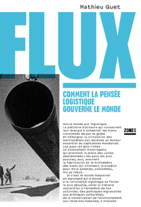 Picture of Flux - Comment la pensée logistique gouverne le monde