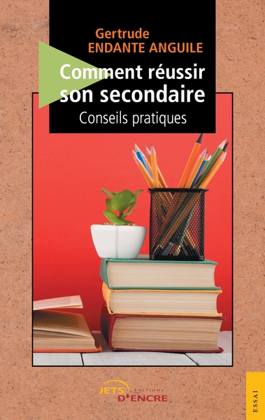 Picture of Comment réussir son secondaire : conseils pratiques