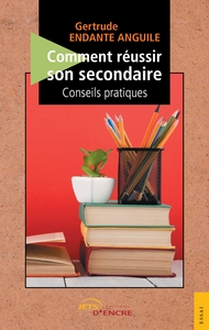 Picture of Comment réussir son secondaire : conseils pratiques