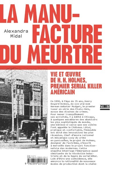 Image de La manufacture du meurtre - Vie et oeuvre de H. H. Holmes, premier serial killer américain