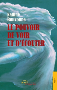 Picture of Le pouvoir de voir et d'écouter