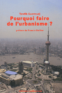 Image de Pourquoi faire de l'urbanisme ?