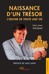 Picture of Naissance d'un trésor. L'oeuvre de toute une vie