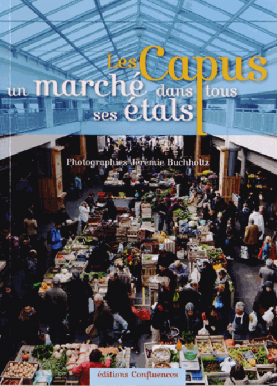 Picture of Les Capus, un marché dans tous ses étals
