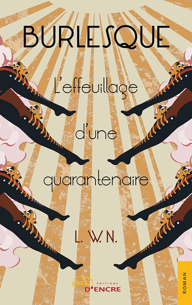 Picture of Burlesque. L'effeuillage d'une quarantenaire