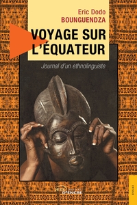 Image de Voyage sur l'équateur - Journal d'un ethnolinguiste