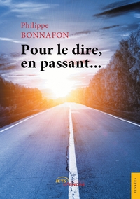 Image de Pour le dire, en passant...