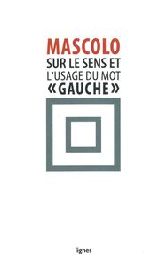 Picture of Sur le sens et l'usage du mot "gauche"