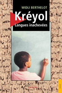 Image de Kréyol, Langues inachevées