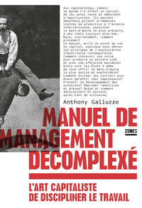 Picture of Manuel de management décomplexé - L'art capitaliste de discipliner le travail