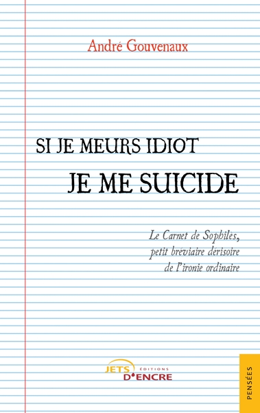 Image de Si je meurs idiot je me suicide