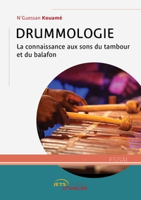 Picture of Drummologie : la connaissance aux sons du tambour et du balafon