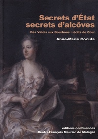 Picture of Secrets d'État, secrets d'alcôves - des Valois aux Bourbons