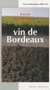 Image de Petit vocabulaire du vin de Bordeaux