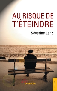 Picture of Au risque de t'éteindre