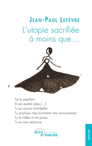 Image de L'utopie sacrifiée à moins que...