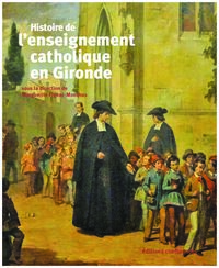 Picture of Histoire de l'enseignement catholique en Gironde