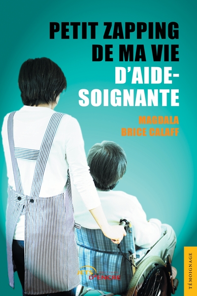 Image de Petit zapping de ma vie d'aide-soignante