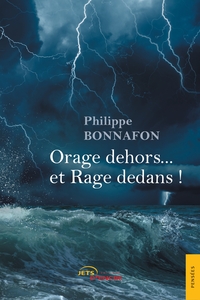 Image de Orage dehors... et Rage dedans !