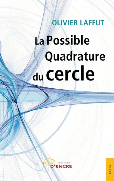 Image de La Possible Quadrature du cercle