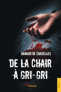 Picture of De la chair à gri-gri