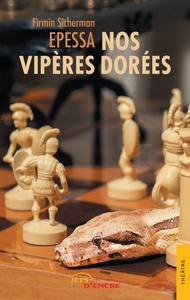 Picture of Nos vipères dorées