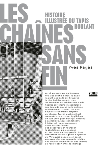 Picture of Les chaînes sans fin - Histoire illustrée du tapis roulant