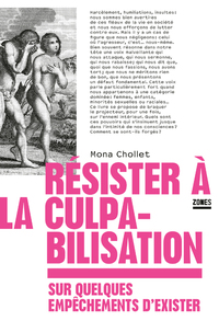 Image de Résister à la culpabilisation - Sur quelques empêchements d'exister