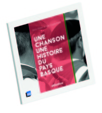 Picture of Une chanson, une histoire du Pays Basque